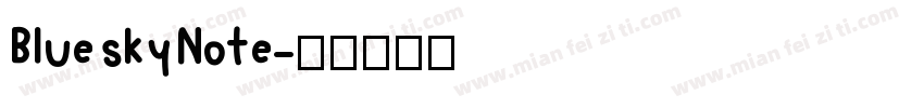 Blue sky Note字体转换